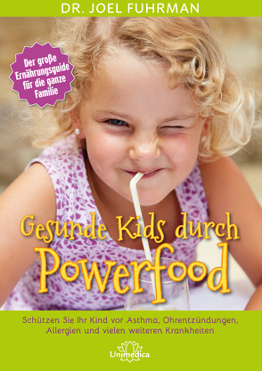 Gesunde Kids durch Powerfood von Fuhrman,  Joel