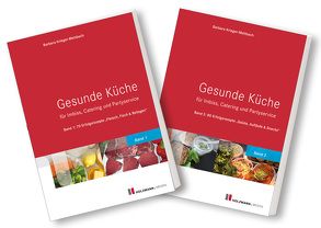 Gesunde Küche für Imbiss, Catering und Partyservice von Krieger-Mettbach,  Barbara