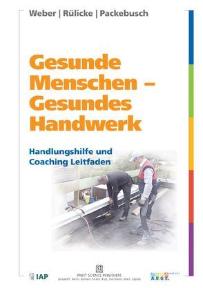 Gesunde Menschen – Gesundes Handwerk von Packebusch,  Lutz, Rülicke,  Sascha, Weber,  Birgit