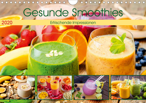 Gesunde Smoothies 2020. Kulinarische Impressionen (Wandkalender 2020 DIN A4 quer) von Lehmann (Hrsg.),  Steffani