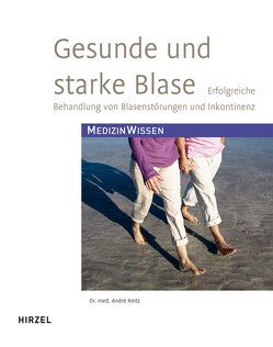 Gesunde und starke Blase von Reitz,  Andre