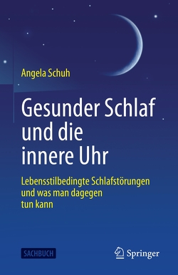 Gesunder Schlaf und die innere Uhr von Schuh,  Angela