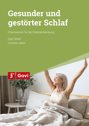 Gesunder und gestörter Schlaf von Lebert,  Cordula, Strehl,  Egid