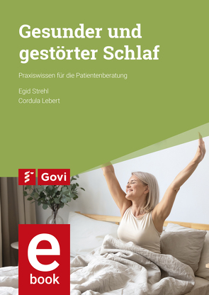 Gesunder und gestörter Schlaf von Lebert,  Cordula, Strehl,  Egid