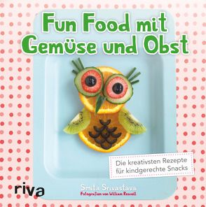 Fun Food mit Gemüse und Obst von Srivastava,  Smita