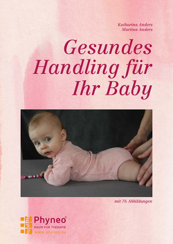 Gesundes Handling für Ihr Baby von Anders,  Katharina, Anders,  Martina