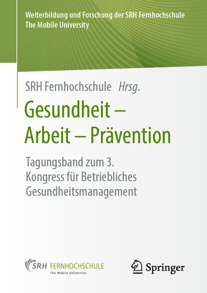 Gesundheit – Arbeit – Prävention von Fernhochschule,  SRH