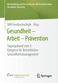 Gesundheit – Arbeit – Prävention von Fernhochschule,  SRH