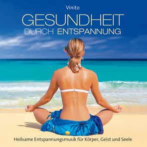Gesundheit durch Entspannung von Vinito