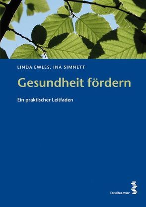 Gesundheit fördern von Ewles,  Linda, Simnett,  Ina