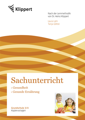 Gesundheit – Gesunde Ernährung von Göttel,  Tanja, Lahr,  Laura, Mueller,  Frank