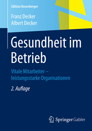 Gesundheit im Betrieb von Decker,  Albert, Decker,  Franz