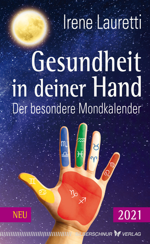 Gesundheit in deiner Hand – 2021 von Lauretti,  Irene