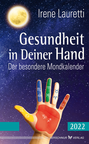 Gesundheit in Deiner Hand – 2022 von Lauretti,  Irene