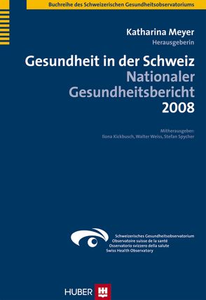 Gesundheit in der Schweiz von Meyer,  Katharina