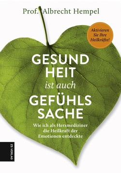 Gesundheit ist auch Gefühlssache von Hempel,  Prof. Albrecht