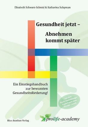 Gesundheit jetzt – Abnehmen kommt später