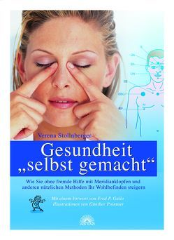 Gesundheit „selbst gemacht“ von Stollnberger,  Verena