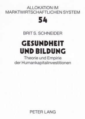 Gesundheit und Bildung von Schneider,  Brit S.