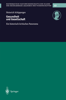 Gesundheit und Gesellschaft von Schipperges,  Heinrich