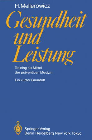 Gesundheit und Leistung von Mellerowicz,  H.