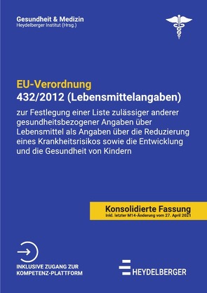 Gesundheit und Medizin / EU-Verordnung 432/2012 (Lebensmittelangaben) von Institut,  Heydelberger