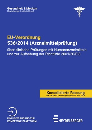 Gesundheit und Medizin / EU-Verordnung 536/2014 (Arzneimittelprüfung) von Institut,  Heydelberger