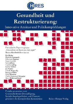 Gesundheit und Restrukturierung von Armgarth,  Elisabeth, Bagnara,  Sebastiano, Elo,  Anna-Liisa, Jefferys,  Steve, Joling,  Catelijne, Kieselbach,  Thomas, Kuhn,  Karl, Nielsen,  Karina, Popma,  Jan, Rogovsky,  Nikolai, Sahler,  Benjamin, Thomson,  Greg, Triomphe,  Claude Emmanuel, Widerszal-Bazyl,  Maria