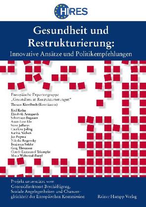 Gesundheit und Restrukturierung von Armgarth,  Elisabeth, Bagnara,  Sebastiano, Elo,  Anna-Liisa, Jefferys,  Steve, Joling,  Catelijne, Kieselbach,  Thomas, Kuhn,  Karl, Nielsen,  Karina, Popma,  Jan, Rogovsky,  Nikolai, Sahler,  Benjamin, Thomson,  Greg, Triomphe,  Claude Emmanuel, Widerszal-Bazyl,  Maria