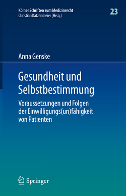 Gesundheit und Selbstbestimmung von Genske,  Anna