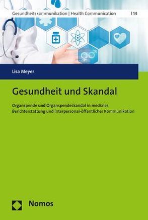 Gesundheit und Skandal von MeYer,  Lisa