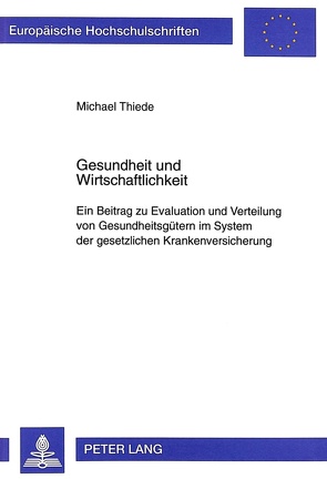 Gesundheit und Wirtschaftlichkeit von Thiede,  Michael