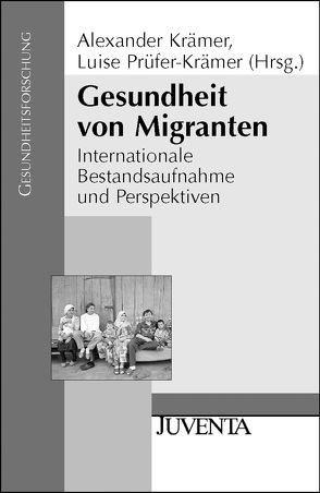 Gesundheit von Migranten von Krämer,  Alexander, Prüfer-Krämer,  Luise