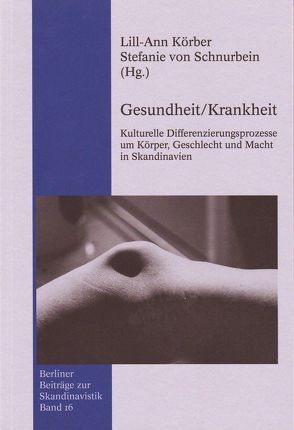 Gesundheit/Krankheit von Körber,  Lill A, Schnurbein,  Stefanie von