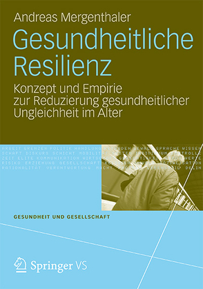 Gesundheitliche Resilienz von Mergenthaler,  Andreas