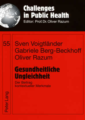 Gesundheitliche Ungleichheit von Berg,  Gabriele, Razum,  Oliver, Voigtländer,  Sven