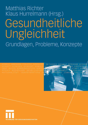 Gesundheitliche Ungleichheit von Hurrelmann,  Klaus, Richter,  Matthias