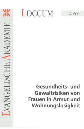 Gesundheits- und Gewaltrisiken von Frauen in Armut und Wohnungslosigkeit von Hüttig,  Christoph