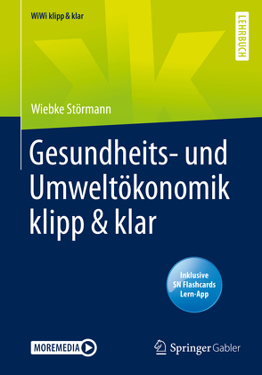 Gesundheits- und Umweltökonomik klipp & klar von Störmann,  Wiebke