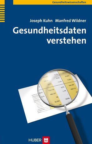 Gesundheitsdaten verstehen von Kühn,  Joseph, Wildner,  Manfred