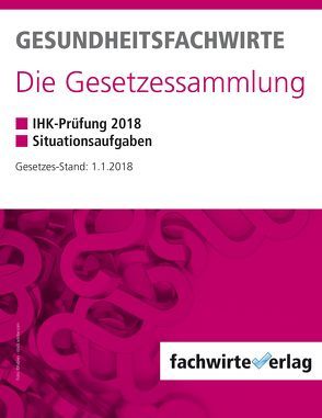 Gesundheitsfachwirte: Die Gesetzessammlung von Sielmann,  Michael