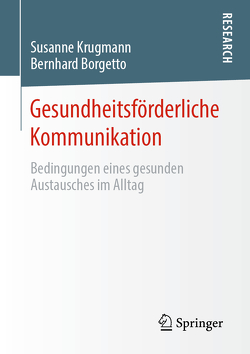 Gesundheitsförderliche Kommunikation von Borgetto,  Bernhard, Krugmann,  Susanne