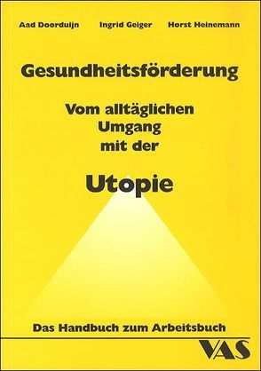 Gesundheitsförderung von Doorduijn,  Aad, Geiger,  Ingrid, Heinemann,  Horst