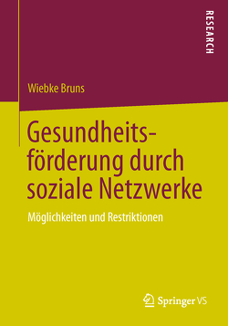 Gesundheitsförderung durch soziale Netzwerke von Bruns,  Wiebke