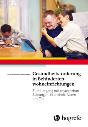 Gesundheitsförderung in Behindertenwohneinrichtungen von Horstmeier,  Lotte