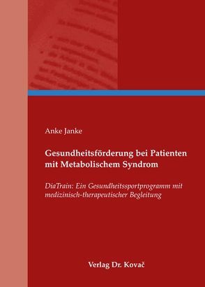 Gesundheitsförderung bei Patienten mit Metabolischem Syndrom von Janke,  Anke