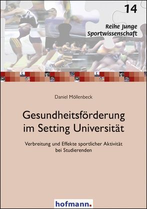 Gesundheitsförderung im Setting Universität von Möllenbeck,  Daniel