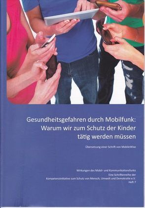 Gesundheitsgefahren durch Mobilfunk: Warum wir zum Schutz der Kinder tätig werden müssen