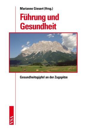 Gesundheitsgipfel an der Zugspitze von Giesert,  Marianne