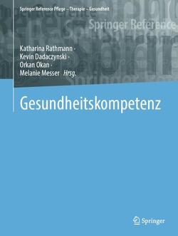 Gesundheitskompetenz von Dadaczynski,  Kevin, Messer,  Melanie, Okan,  Orkan, Rathmann,  Katharina